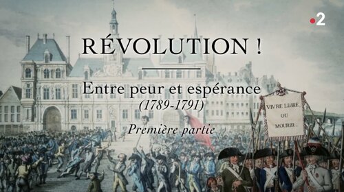 Un documentaire exceptionnel sur la Révolution à voir ou à revoir ce lundi 